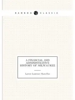 A Financial and Administrative Histor