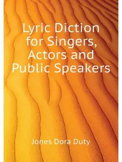 Lyric Diction for Singers, Actors and