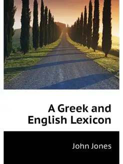 A Greek and English Lexicon