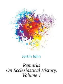 Remarks On Ecclesiastical History, Vo