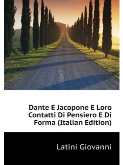 Dante E Jacopone E Loro Contatti Di Pensiero E Di Fo