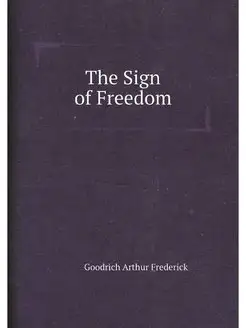 The Sign of Freedom