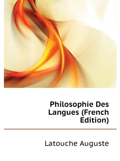 Philosophie Des Langues (French Edition)