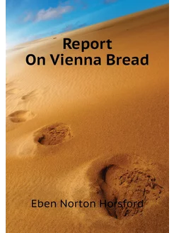 Report On Vienna Bread