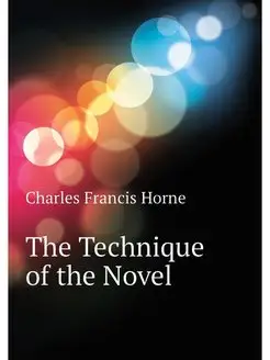 The Technique of the Novel