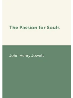 The Passion for Souls