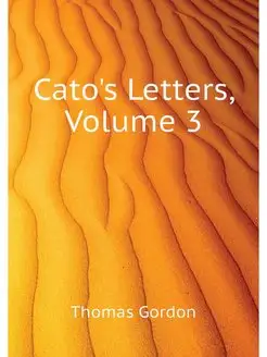 Cato's Letters, Volume 3