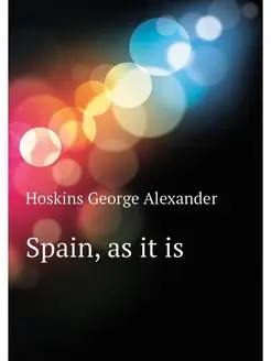 Spain, as it is