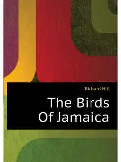 The Birds Of Jamaica