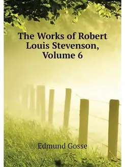 The Works of Robert Louis Stevenson