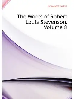 The Works of Robert Louis Stevenson