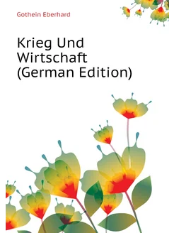 Krieg Und Wirtschaft (German Edition)