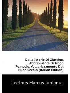 Delle Istorie Di Giustino, Abbreviato