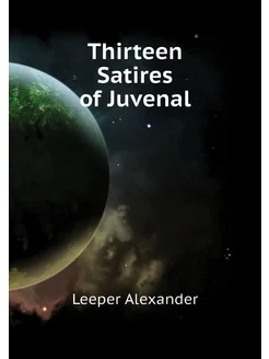 Thirteen Satires of Juvenal