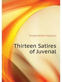 Thirteen Satires of Juvenal