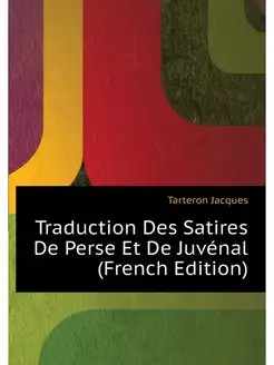 Traduction Des Satires De Perse Et De