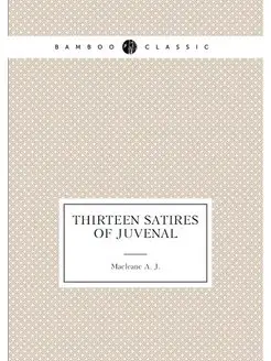 Thirteen Satires of Juvenal