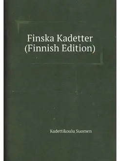 Finska Kadetter (Finnish Edition)