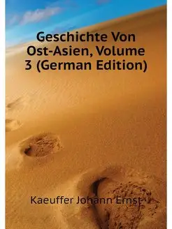 Geschichte Von Ost-Asien, Volume 3 (G