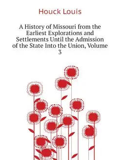 A History of Missouri from the Earlie