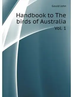 Handbook to The birds of Australia. V