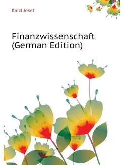 Finanzwissenschaft (German Edition)