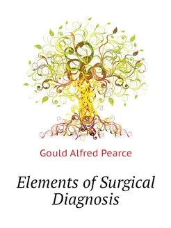 Elements of Surgical Diagnosis