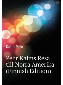 Pehr Kalms Resa till Norra Amerika (F