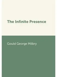 The Infinite Presence