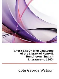 Check-List Or Brief Catalogue of the