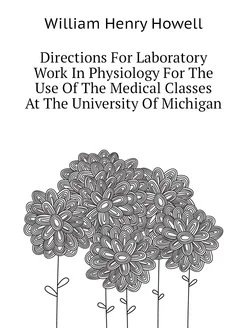 Directions For Laboratory Work In Physiology For The