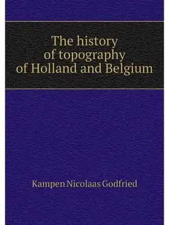 The history of topography of Holland