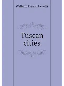 Tuscan cities