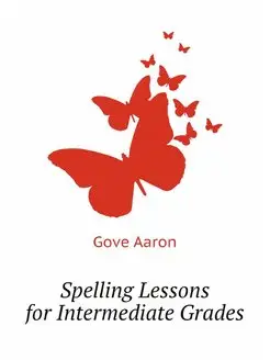 Spelling Lessons for Intermediate Grades