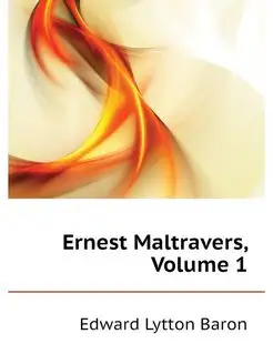 Ernest Maltravers, Volume 1