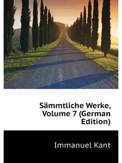 Sammtliche Werke, Volume 7 (German Ed