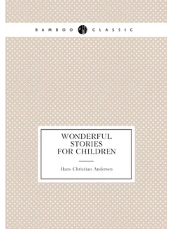 Wonderful stories for children