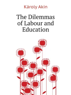 The Dilemmas of Labour and Education