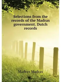 Selections from the records of the Ma