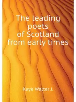 The leading poets of Scotland from ea