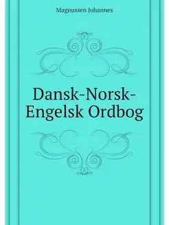 Dansk-Norsk-Engelsk Ordbog