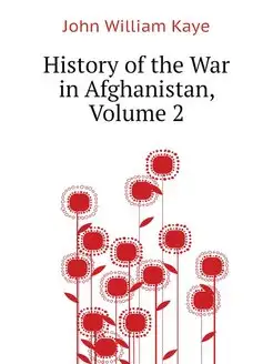 History of the War in Afghanistan, Vo