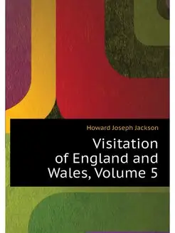 Visitation of England and Wales, Volu