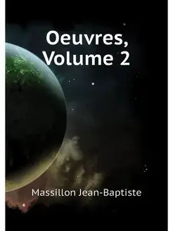 Oeuvres, Volume 2