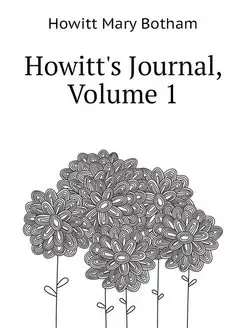 Howitt's Journal, Volume 1