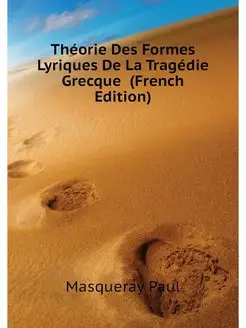 Theorie Des Formes Lyriques De La Tra