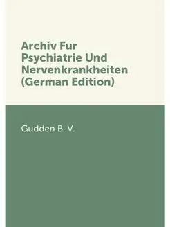 Archiv Fur Psychiatrie Und Nervenkran