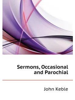 Sermons, Occasional and Parochial