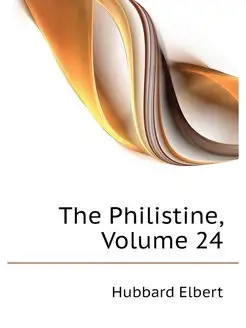 The Philistine, Volume 24