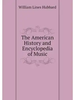 The American History and Encyclopedia